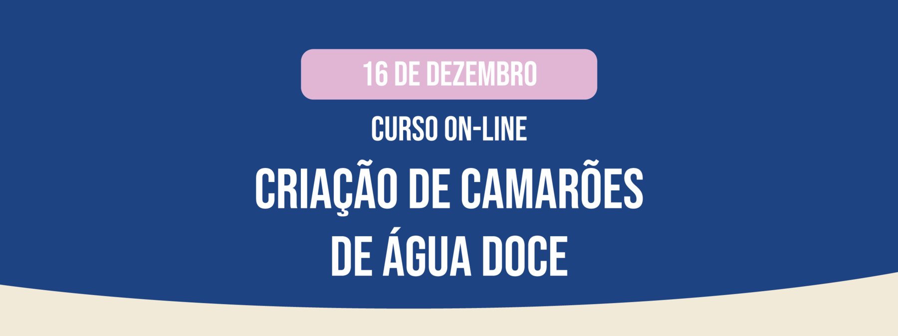 CURSO ON-LINE: CRIAÇÃO DE CAMARÕES DE ÁGUA DOCE